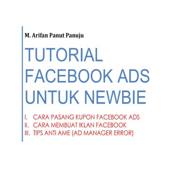 Ebook - Tutorial Facebook Ads Untuk Newbie