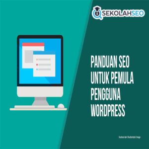 Panduan SEO Lengkap untuk Pemula di WordPress
